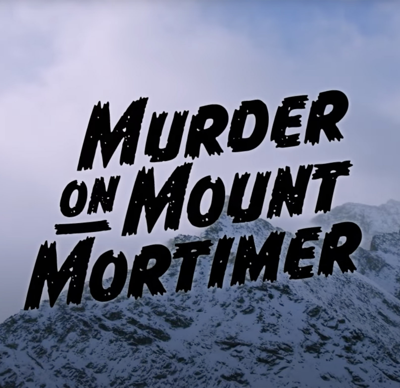 Murder on Mount Mortimer